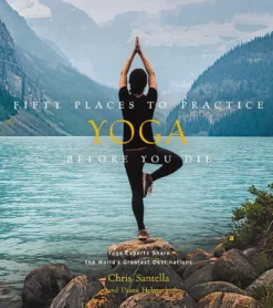 Abrams Books Fifty Places to Practice Yoga Before You Die