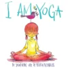 Abrams Books I Am Yoga