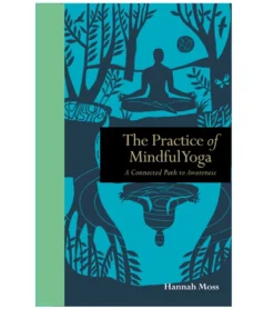 Quarto Books The Practice of Mindful Yoga