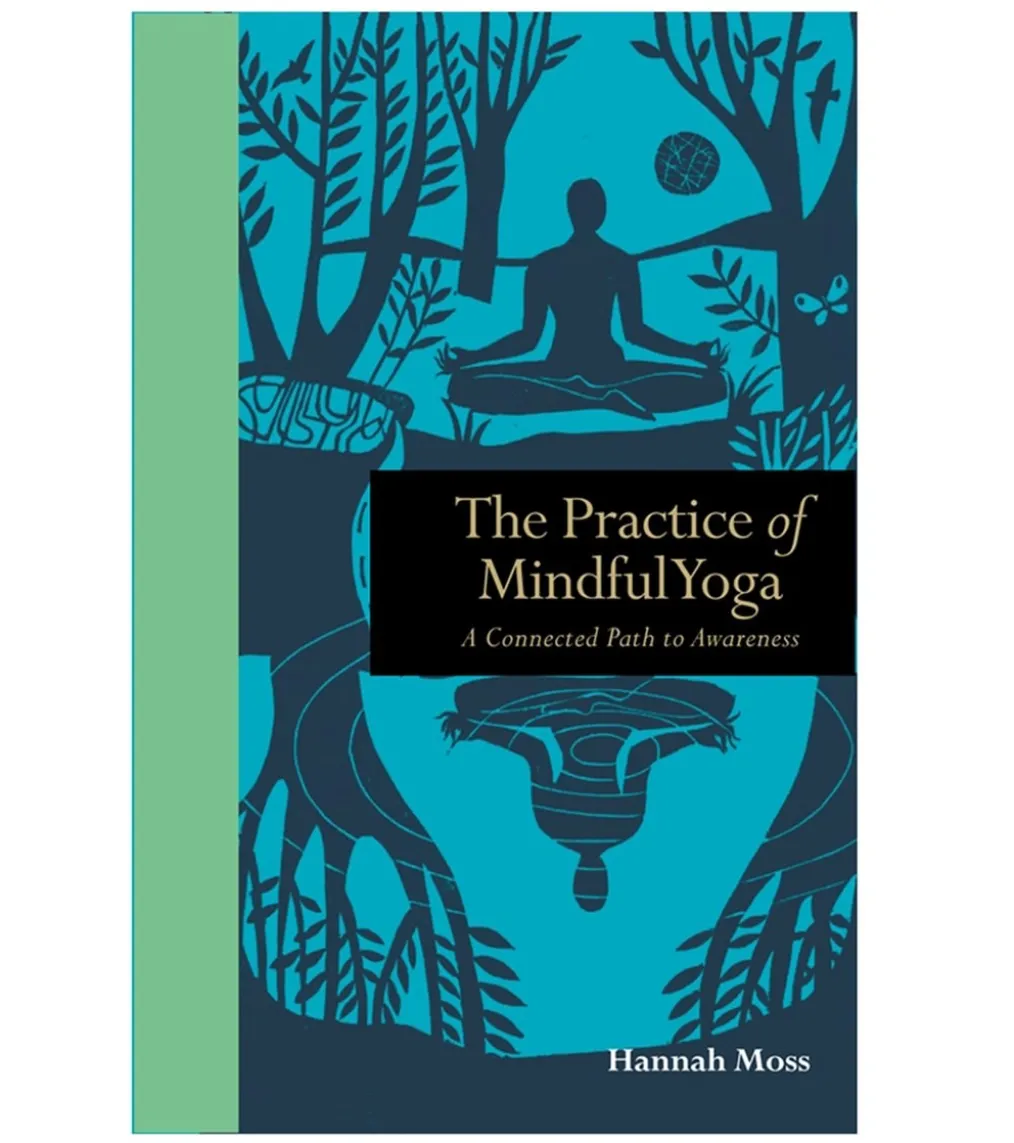 Quarto Books The Practice of Mindful Yoga