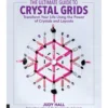 Quarto Books The Ultimate Guide to Crystal Grids